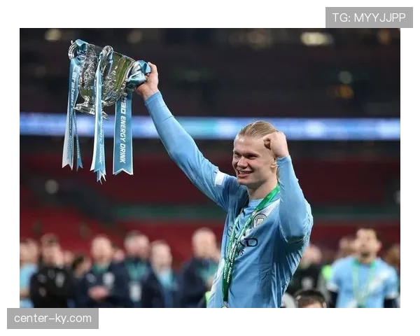 曼城联赛杯决赛前调整 哈兰德出场时间管理成焦点